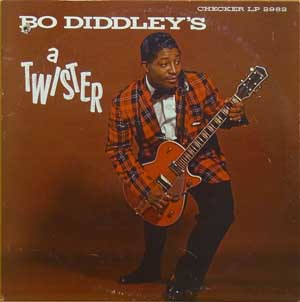 Bo Diddley / Bo Diddley's A Twister Checker LP-2982 ||| Saboten 